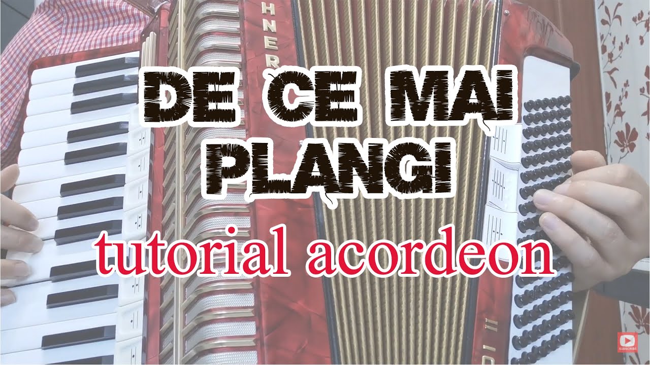 De ce mai plângi? | tutorial acordeon