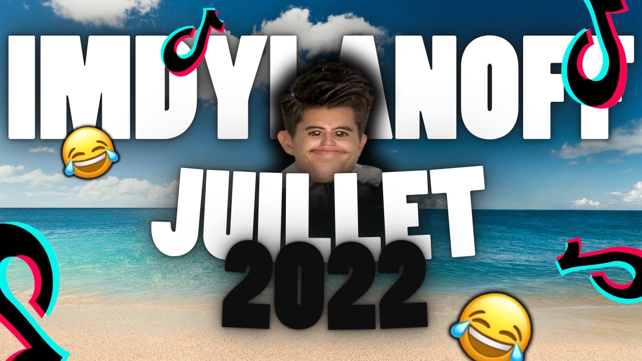 IMDYLANOFF'S BEST TIKTOKS JULY 2022 (It's super funny 🤣)