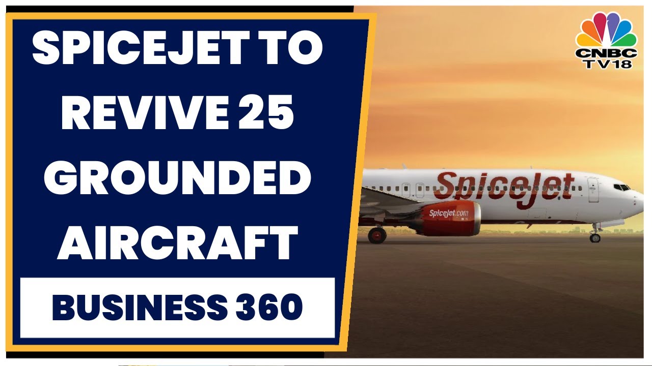 Go First Files For Bankruptcy, SpiceJet Looks To Take Advantage | Business 360 | CNBC-TV18