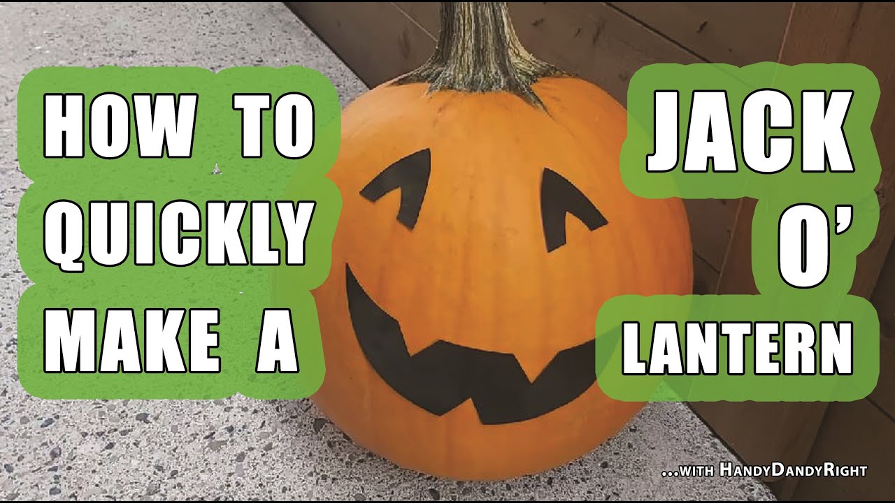 How to Quickly Make a Jack O'Lantern (Handy Dandy)