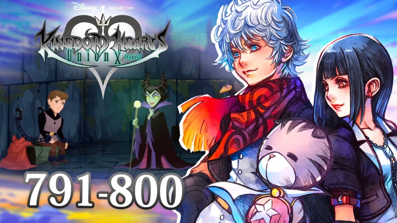 [NA] #43 - Kingdom Hearts Union χ[Cross] - Quests 791 — 800 - To the Forbidden Mountain