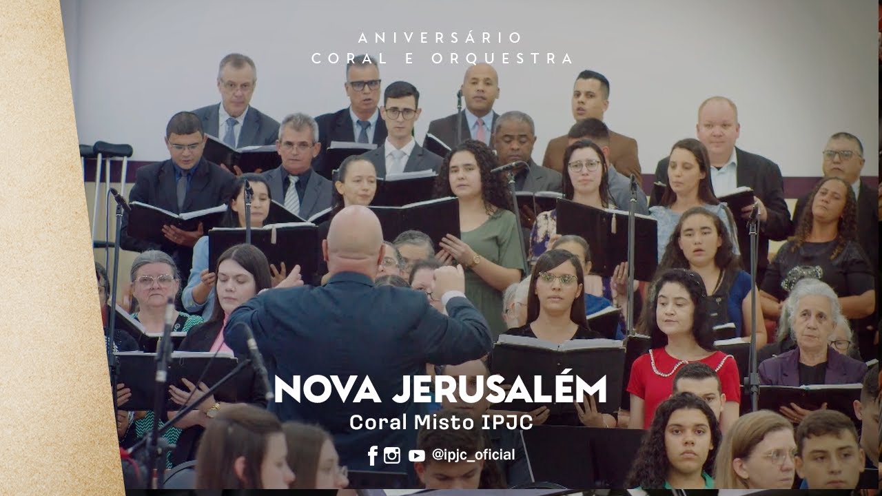Nova Jerusalém | Coral Misto | Aniversário Coral e Orquestra