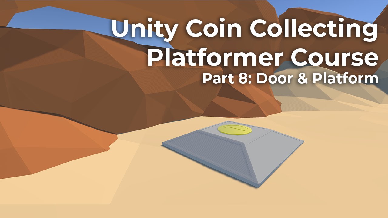 Платформер Unity по коллекционированию монет, часть 8: Дверь + Платформа