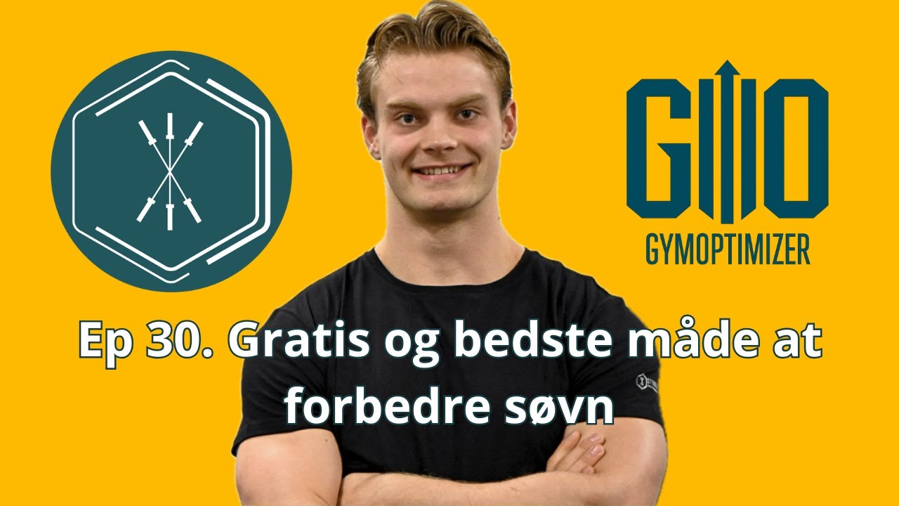 Ep 30. Gratis og bedste måde at forbedre søvn