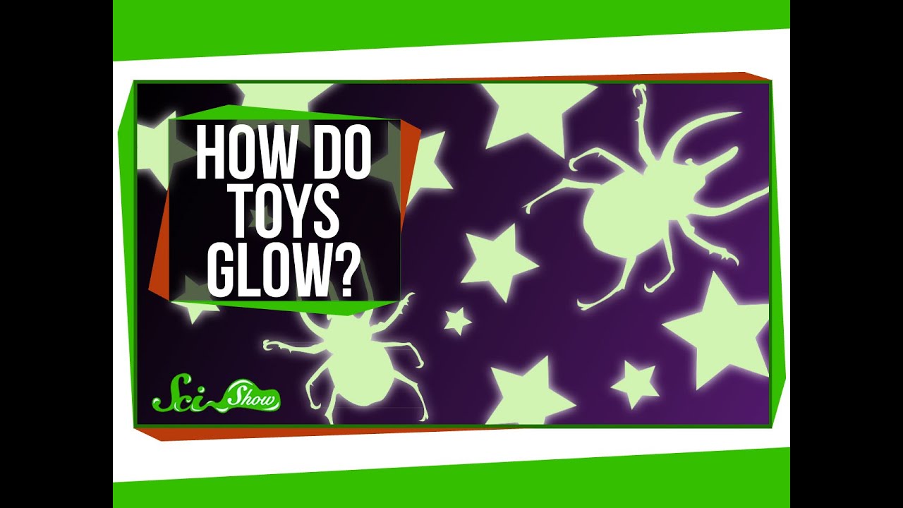 How Do Toys Glow in the Dark?