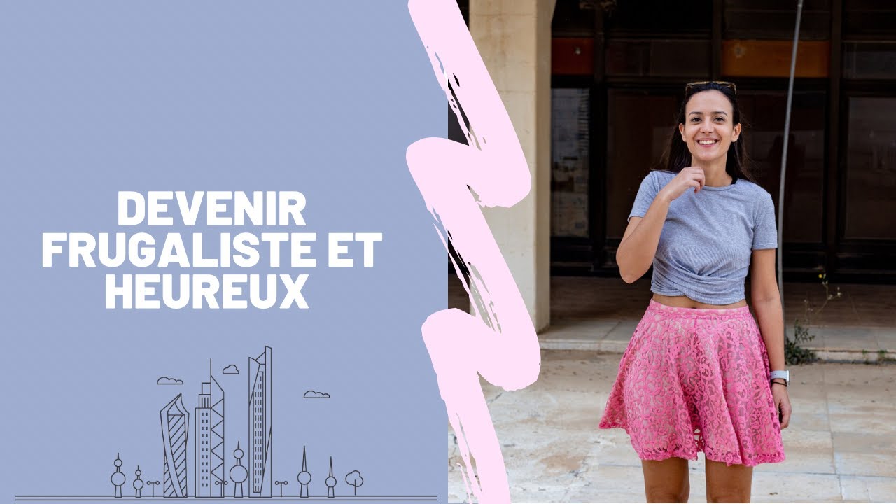 DEVENIR FRUGALISTE ET HEUREUX : QUATRE TRUCS AUXQUELS PENSER AVANT DE SE LANCER !