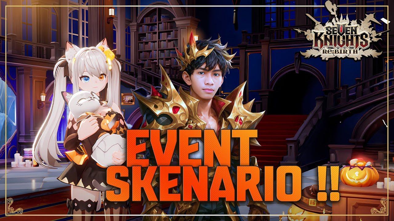 🔴 CLEAR EVENT SKENARIO YUK !! SEVEN KNIGHT Re:Birth !!