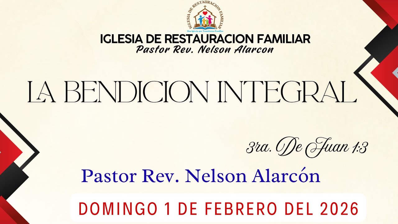 La Bendición Integral | Pastor Gral. Rev. Nelson Alarcón  | Servicio Dominical  IRF |