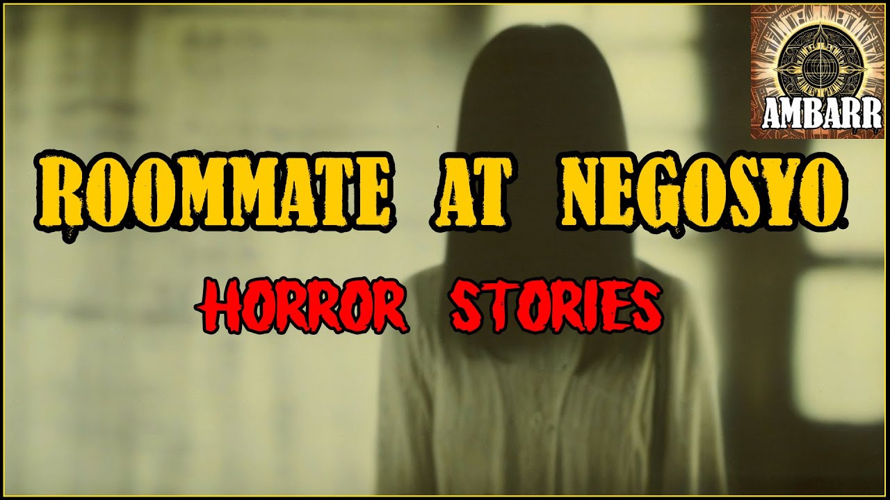 ROOMMATE AT NEGOSYO HORROR STORIES | Kwentong Horror | True Stories