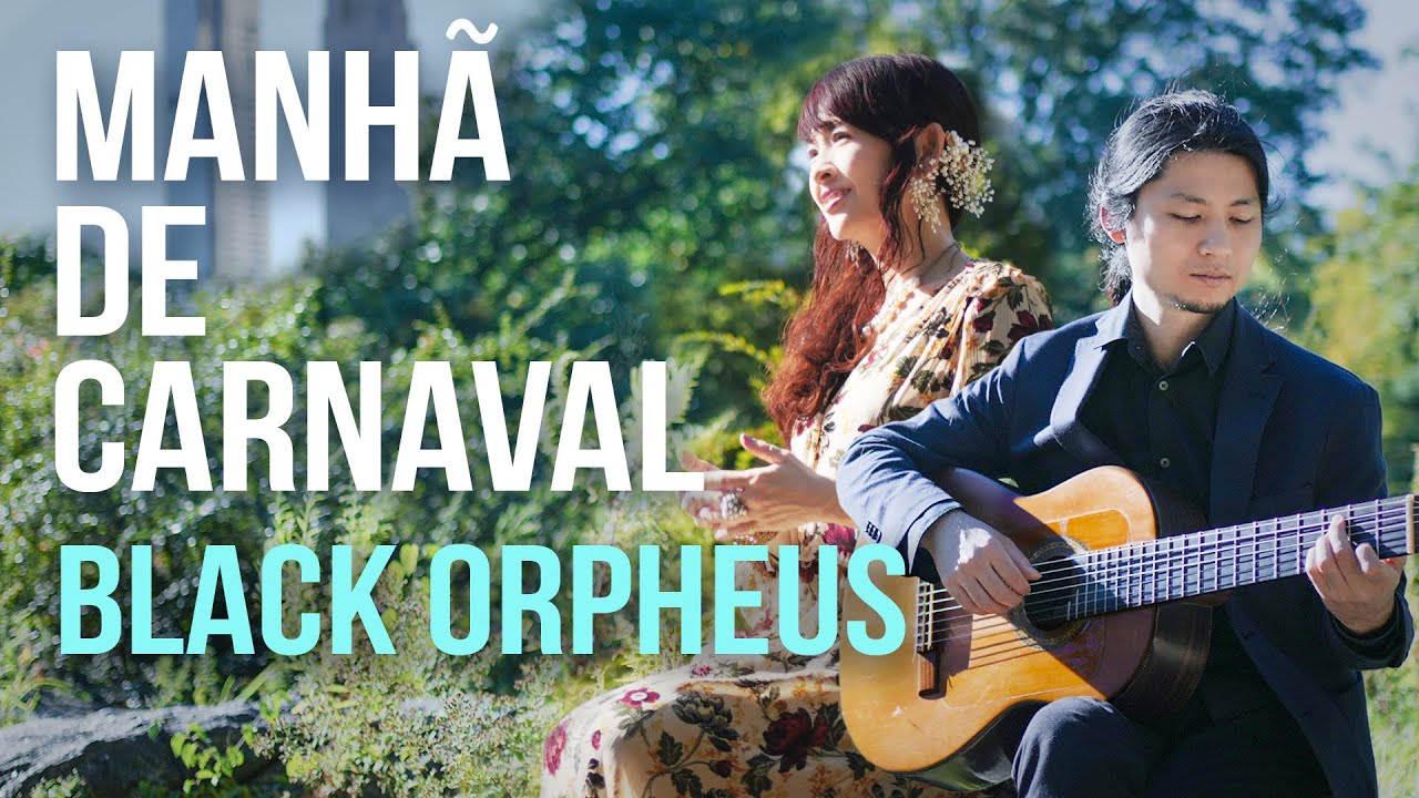 Black Orpheus - Manhã De Carnaval | Jun Izumi & Yuto Kanazawa