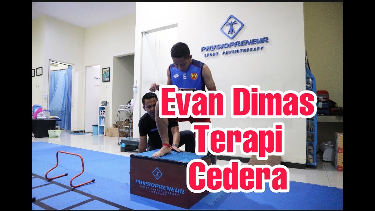 EVAN DIMAS CEDERA, TERAPI DI FISIOTERAPI PHYSIOPRENEUR BERSAMA ASEP