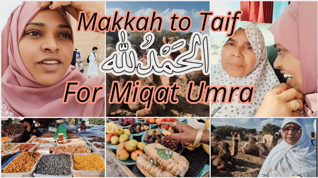 Travel To Taif Makkah Saudi Arabia/Miqat For Umrah 🥰