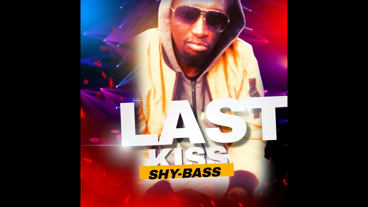 Shy-Bass - Last Kiss