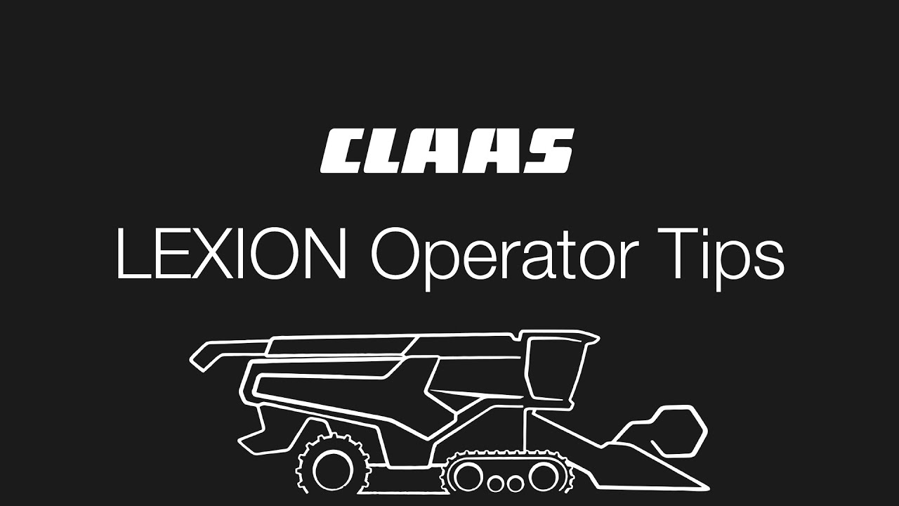 LEXION Operators Tips - Settings: Front of the Combine