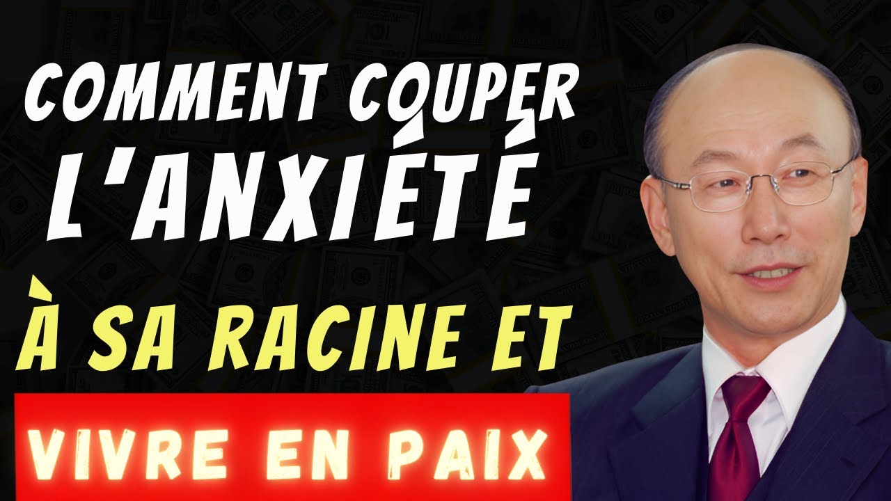 DAVID PAUL YONGGI CHO - Brisez le cycle de l'anxiété : La clé pour guérir à la racine