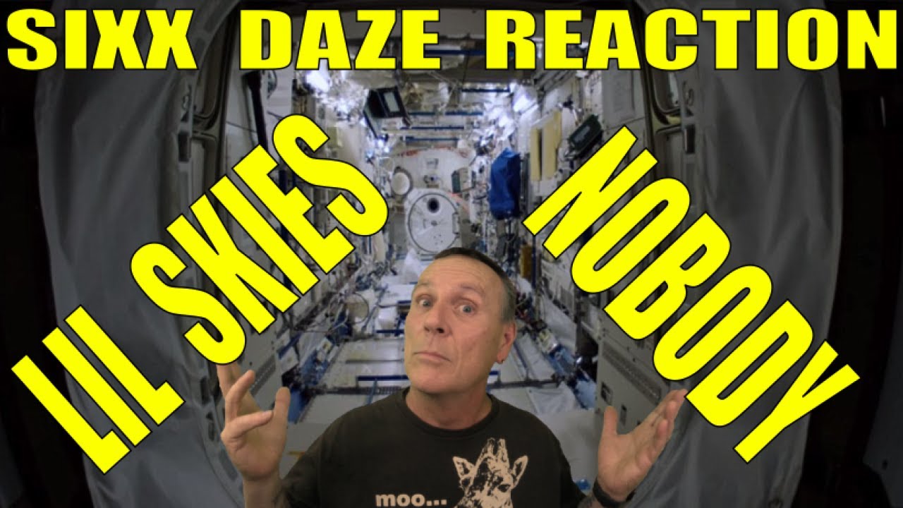 Sixx Daze: Lil Skies - Nobody