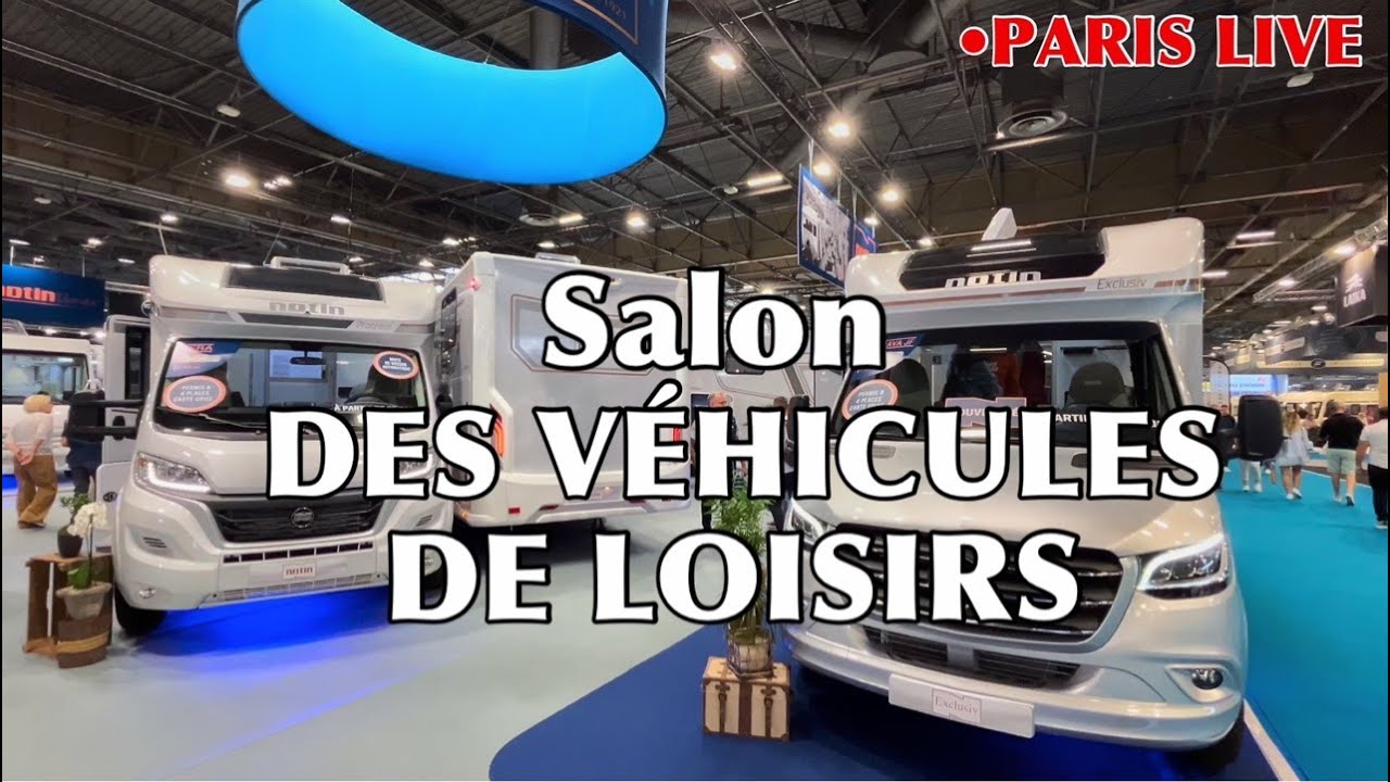 🇫🇷[PARIS EXPO] 57e Salon des Véhicules de Loisirs Live Streaming 07/October/2023