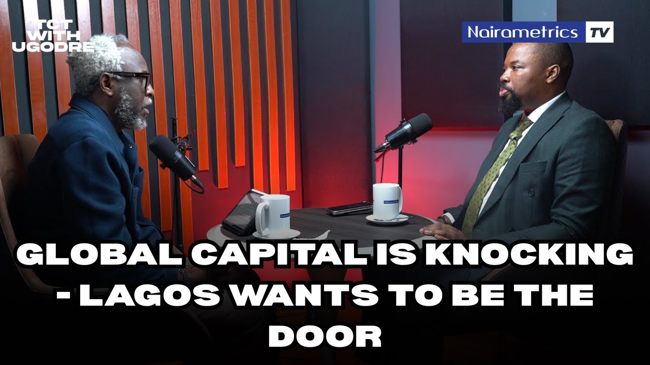 Global Capital is knocking - Lagos wants to be the door!