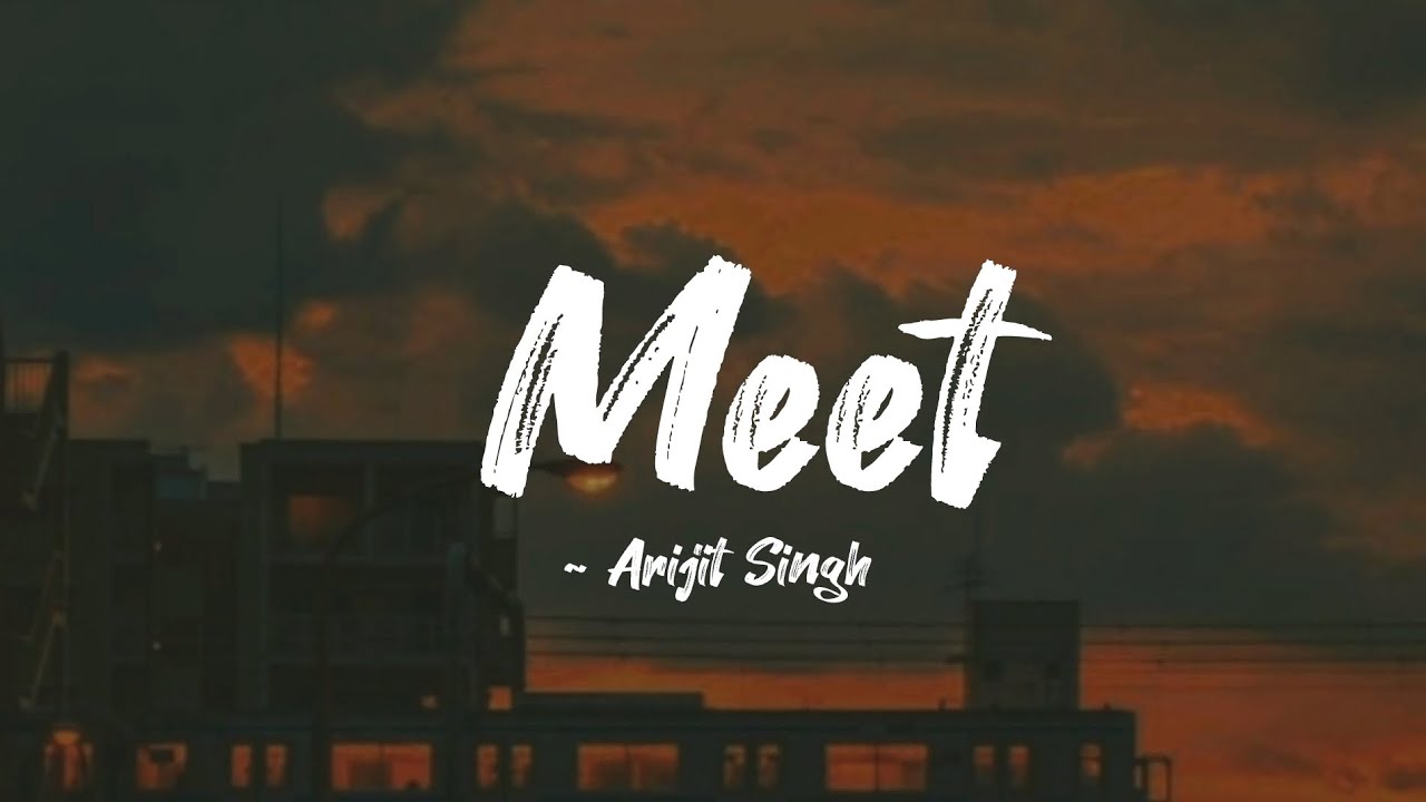 Meet -lyrics || Simran || Arijit Singh || LYRICS🖤