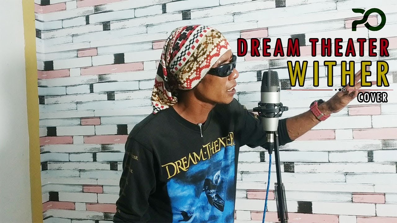 DREAM THEATER - WITHER (COVER) By PEUTUAH OFFICIAL