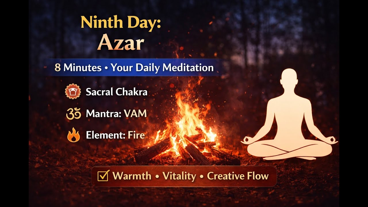 Day 9 – Azar – 8-Minute Guided Meditations