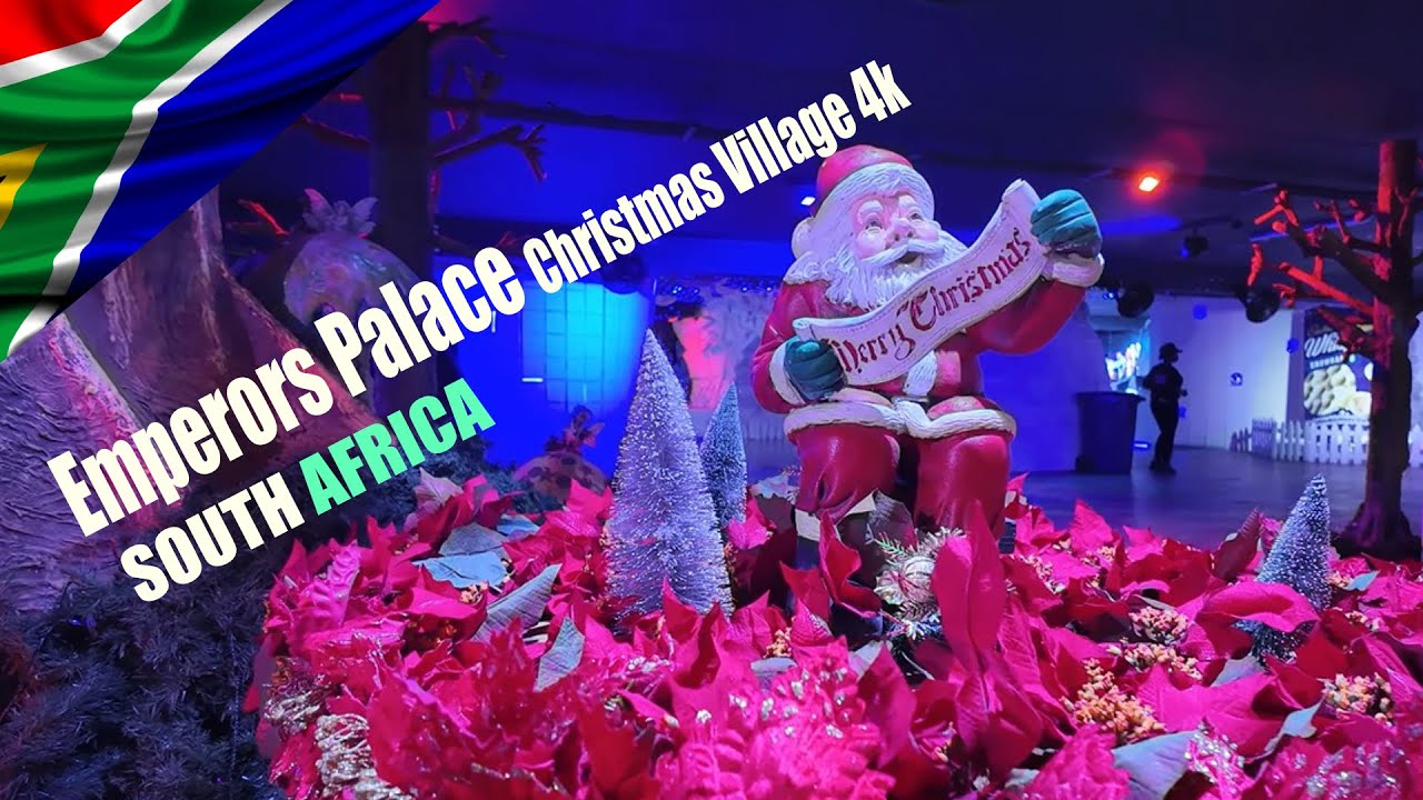 🇿🇦 Emperors Palace Christmas Village 4k 🎄 South Africa 2024