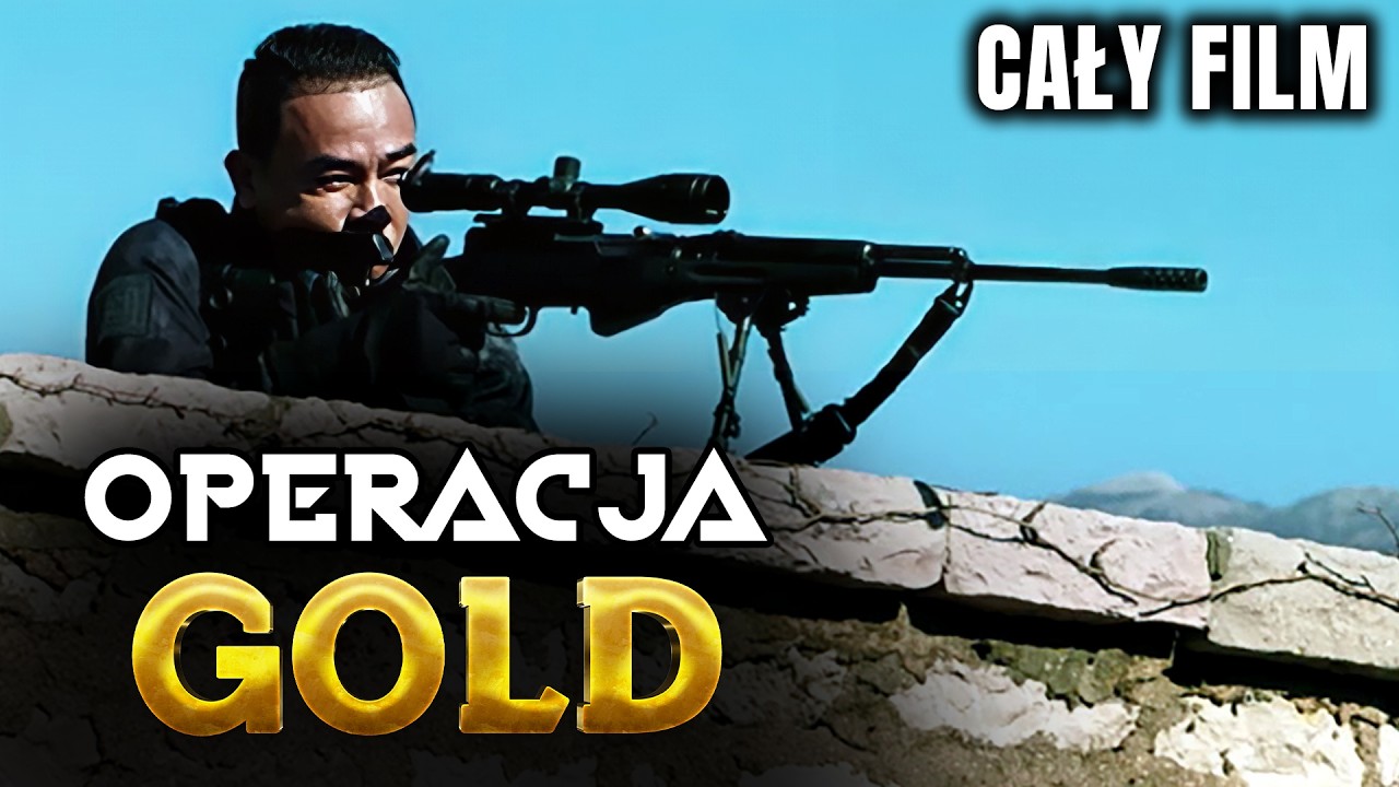 OPERACJA GOLD [2018] [Cały Film Po Polsku] [Film Akcji] [Polski Lektor]