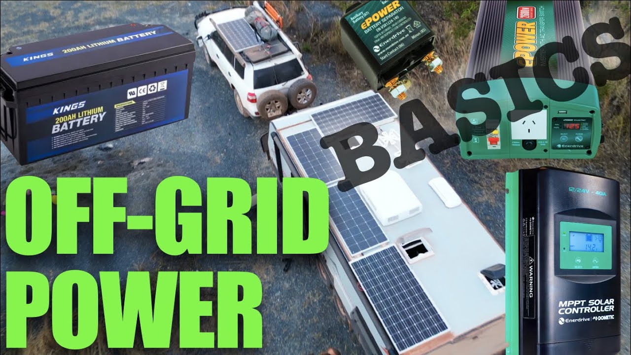 How much solar and battery do you need? Off Grid Power Basics, DC/DC Chargers and Inverters.