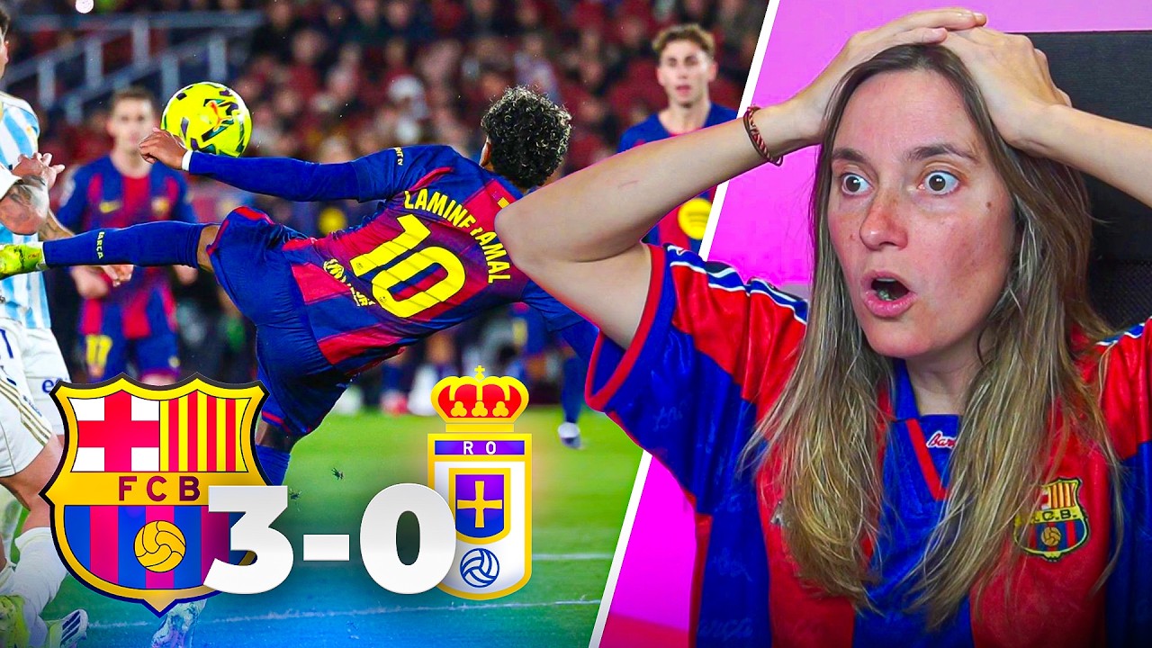 🔥 REACCION de UNA CULÉ al BARCELONA vs OVIEDO 3-0 GOLAZO de CHILENA de LAMINE YAMAL | EL BARCA LIDER