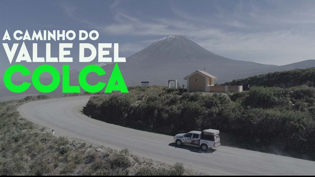 A CAMINHO DO VALLE DEL COLCA - PERÚ - Terra Viagem - Ep. 50