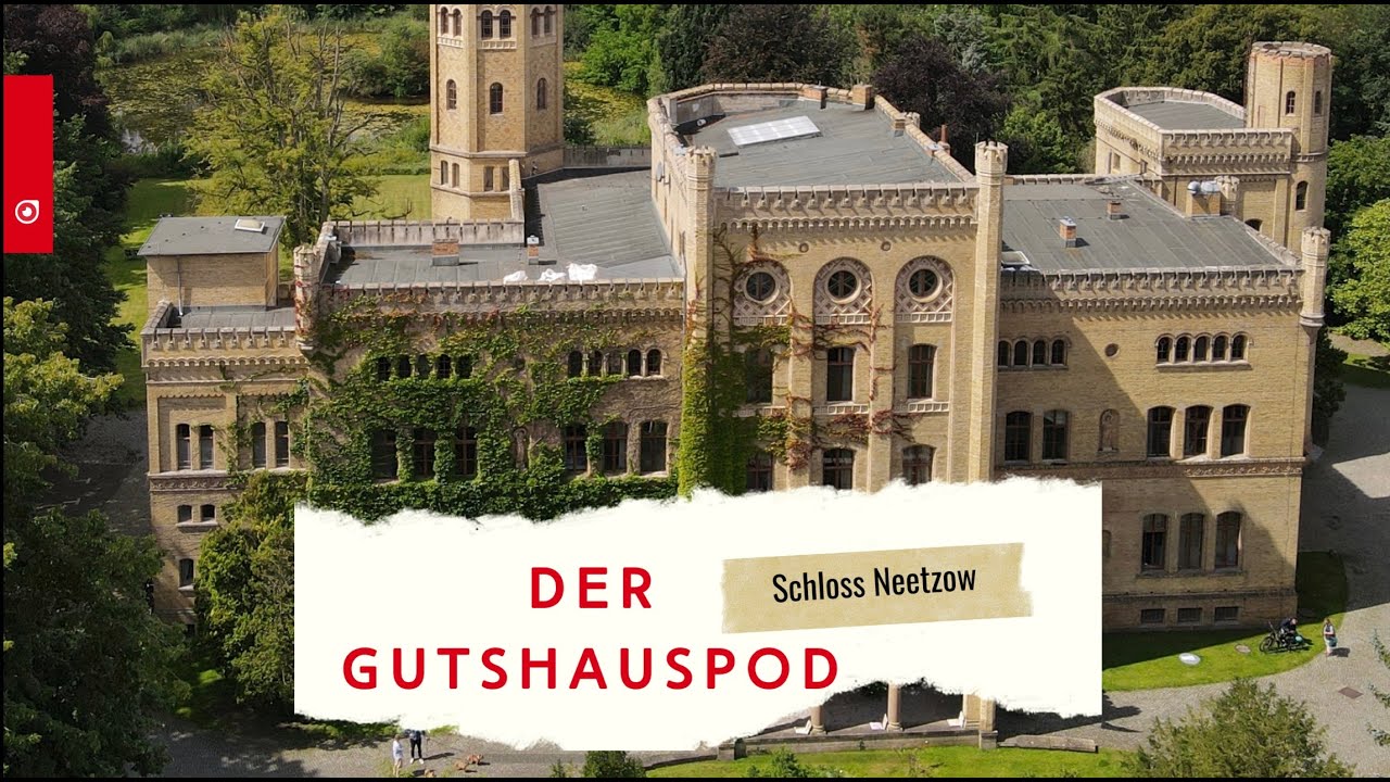 Schloss Neetzow Kurzdokumentarfilm zum Podcast - 4K