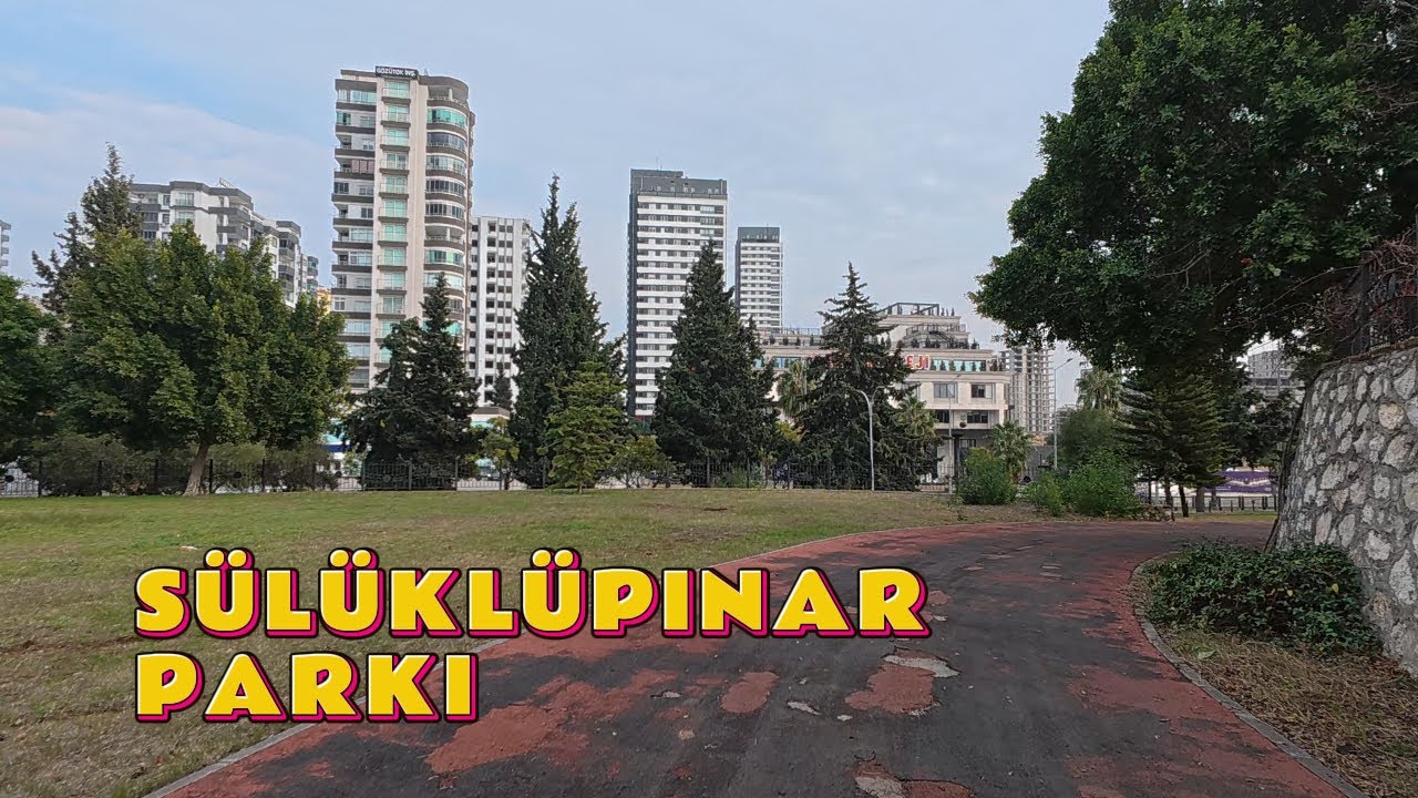 Çukurova Sülüklüpınar Parkı, Mithatpaşa Caddesi Narlıca ADANA