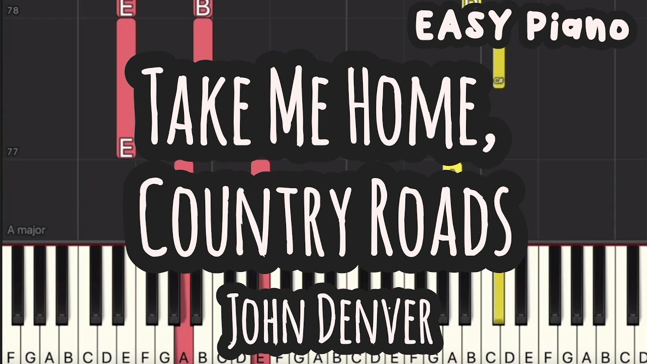 John Denver - Take Me Home, Country Roads (Easy Piano, Piano Tutorial) Sheet