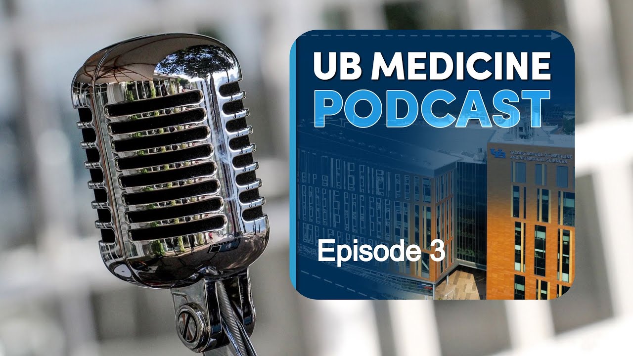 From Idea to Impact: How Research Enriches Health in WNY  |  Episode 3 of UB Medicine Podcast