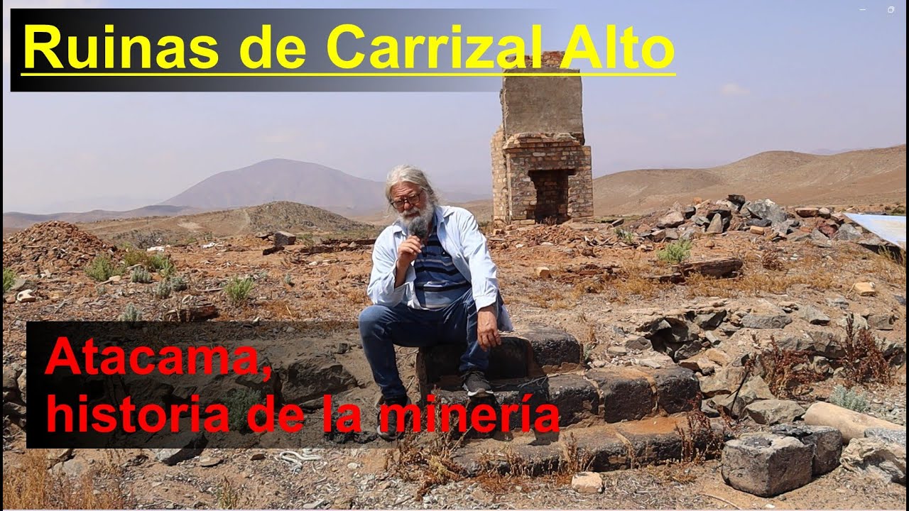 Carrizal Alto en Atacama (Chile): Historia de la minería