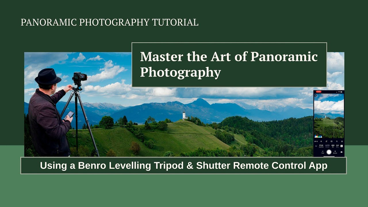 Panoramic Photography Tutorial with a Benro Levelling Tripod & Shutter Remote Control App