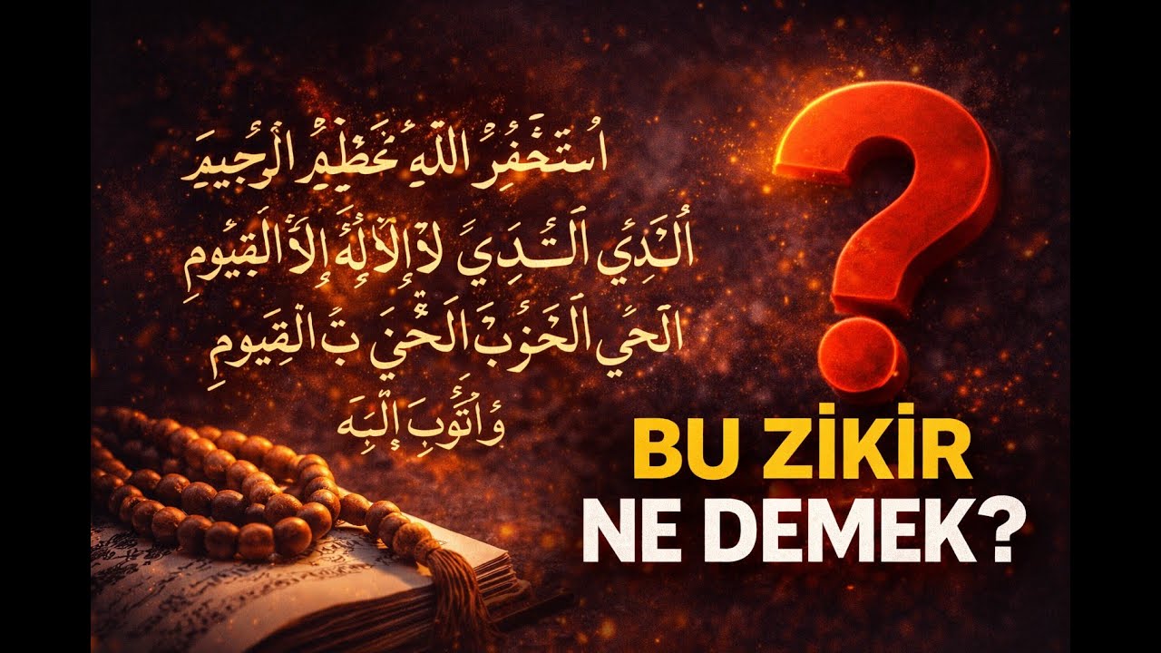 Bu Zikir Nereden Çıktı? “Estağfirullah el-Azim…” Kaynağı ve Fazileti - EbcediVefk