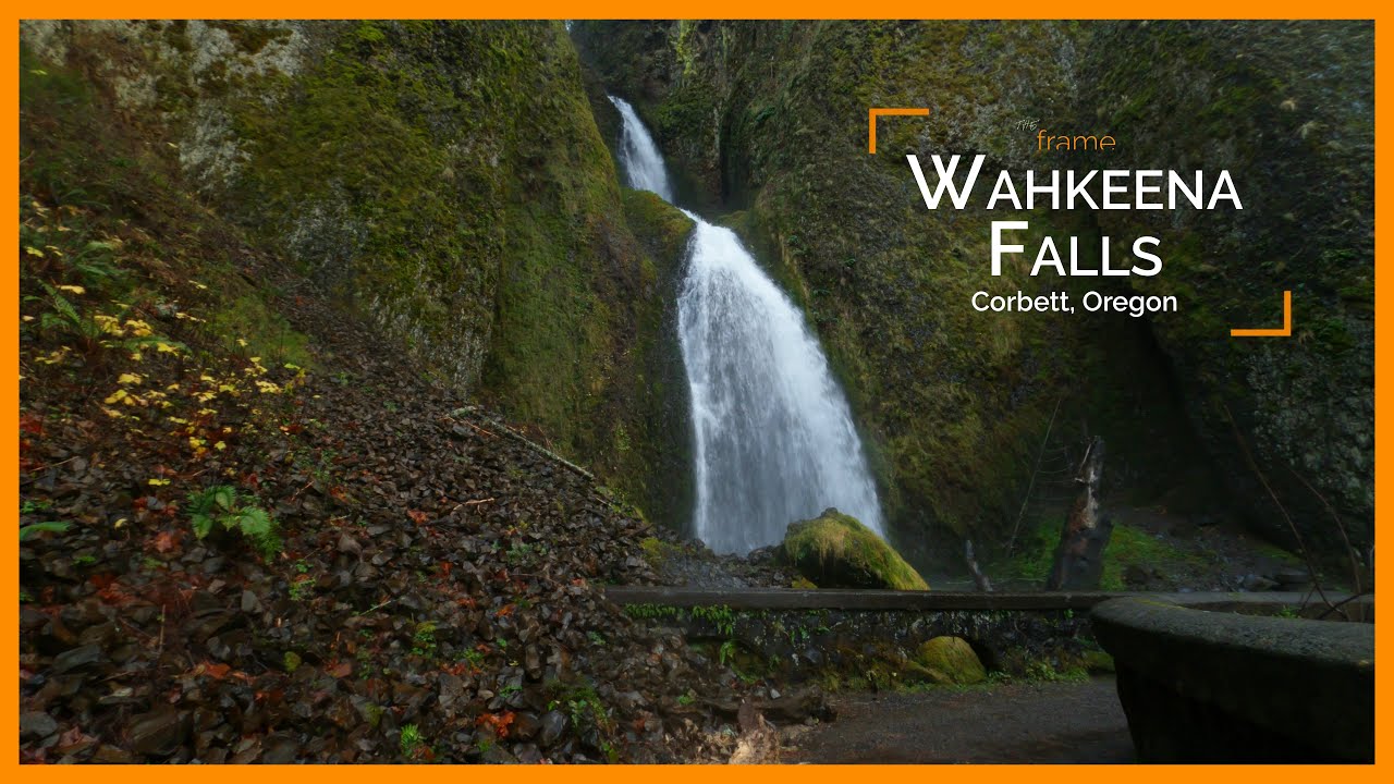 Wahkeena Falls, Corbett, Oregon | Part 1| The Frame