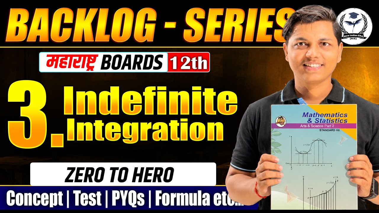 3. Indefinite Integration | 12th Maths-2 | Zero to Advance | #12thmaths #hscboards #maharashtraboard
