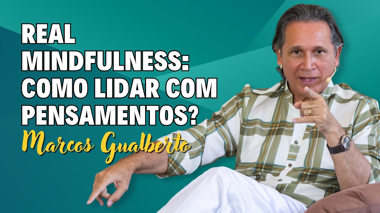 Satsang | Como lidar com os pensamentos? | Atenção Plena (Mindfulness) | Despertar da Kundalini