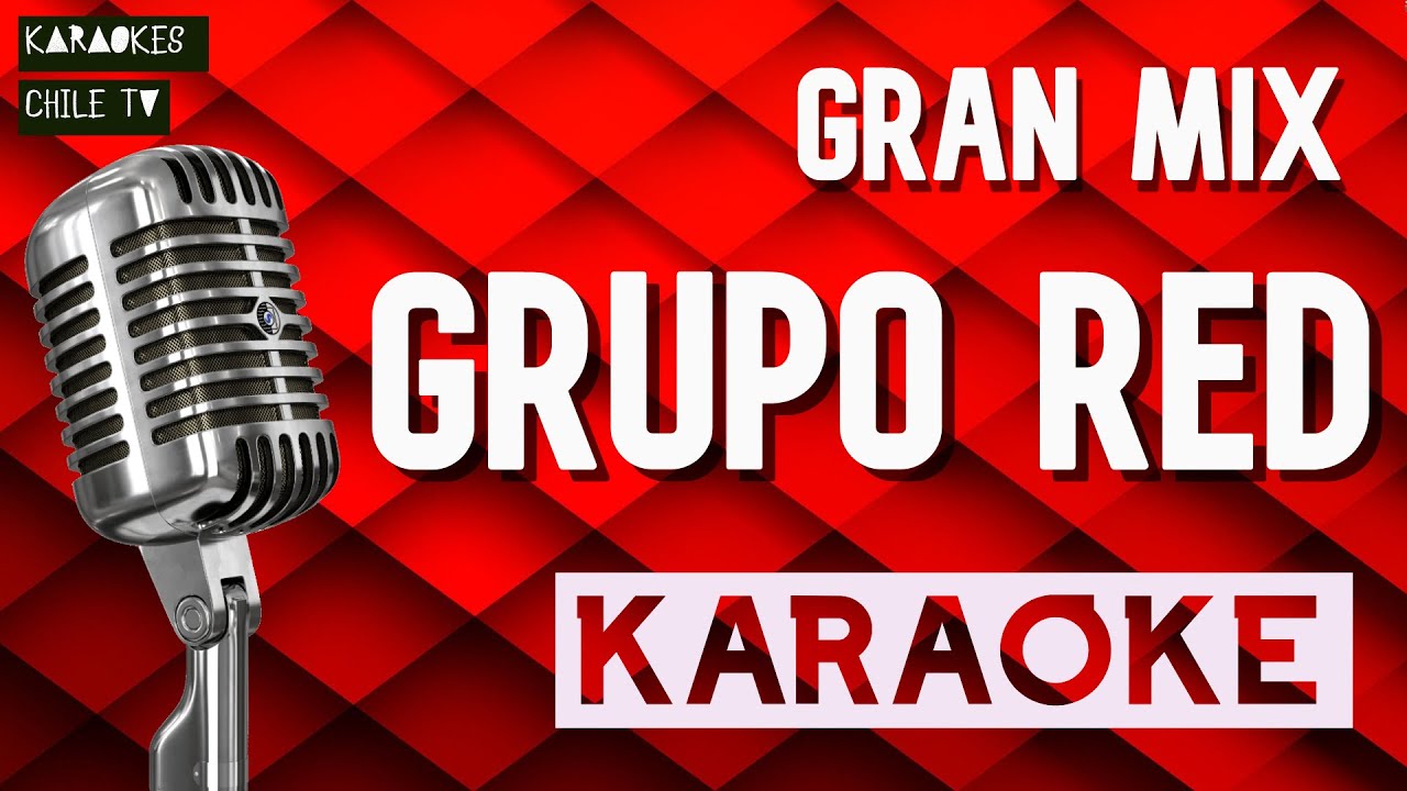 Gran Mix 1 - Grupo Red (Karaoke) Ariel Aqueveque / Karaokes Chile TV