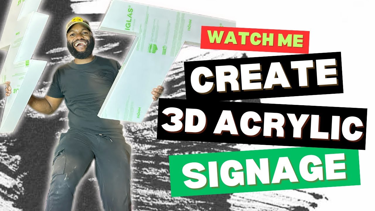3D Acrylic Signage Fabrication | With Basic Tools