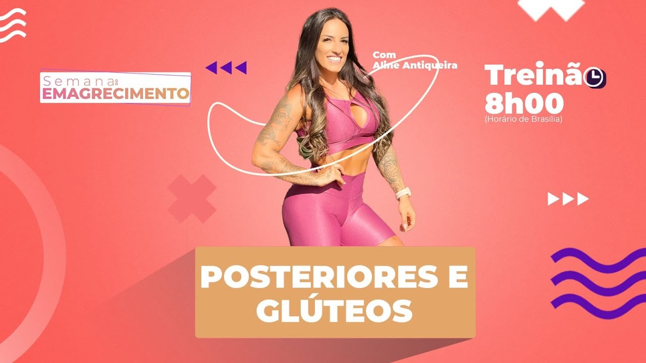 DIA 4 - SEMANA DO EMAGRECIMENTO- TREINO DE POSTERIORES E GLÚTEOS 🔥