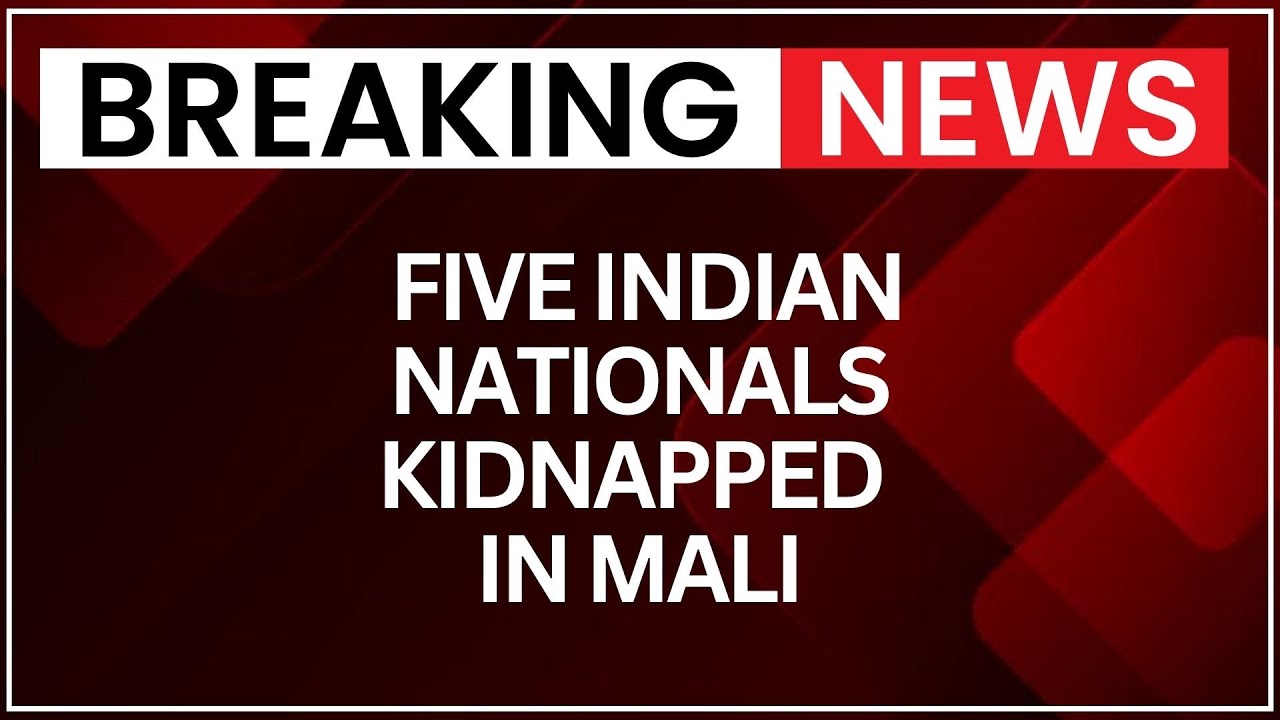 Indian Embassy Responds to Kidnapping of Five Nationals in Mali | NewsX