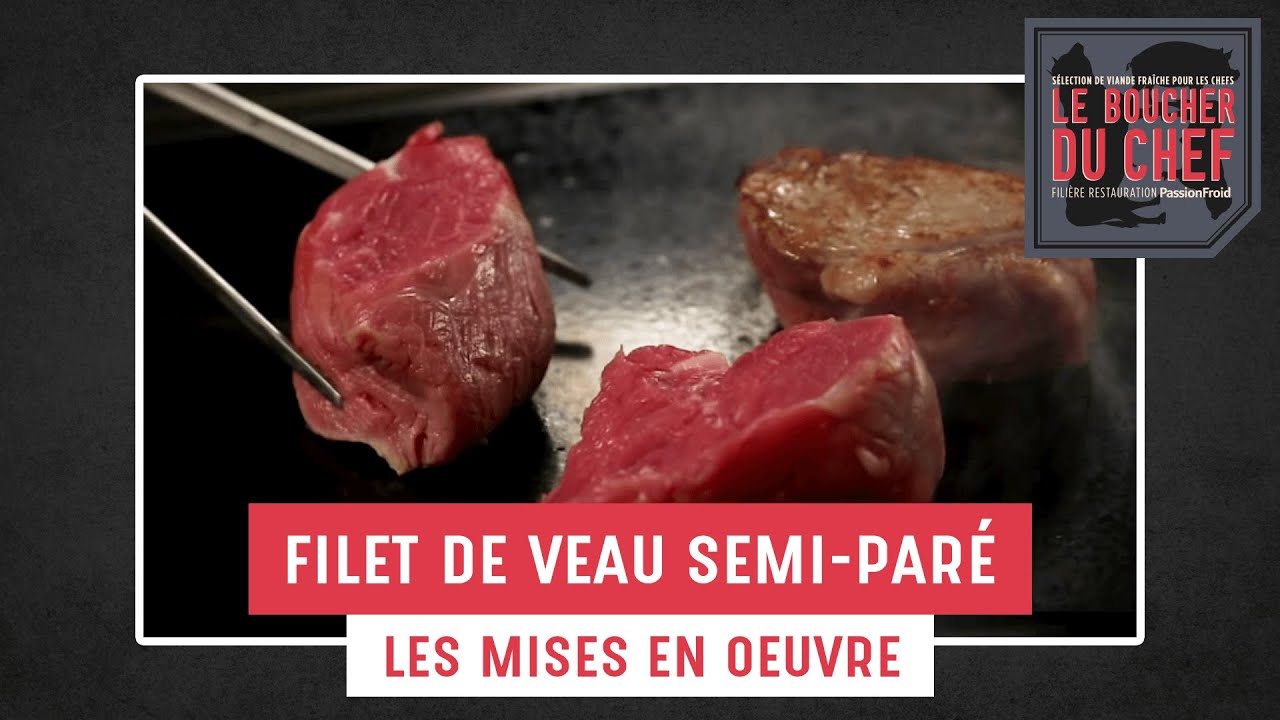 Filet de veau semi-paré VVF Le Boucher du Chef