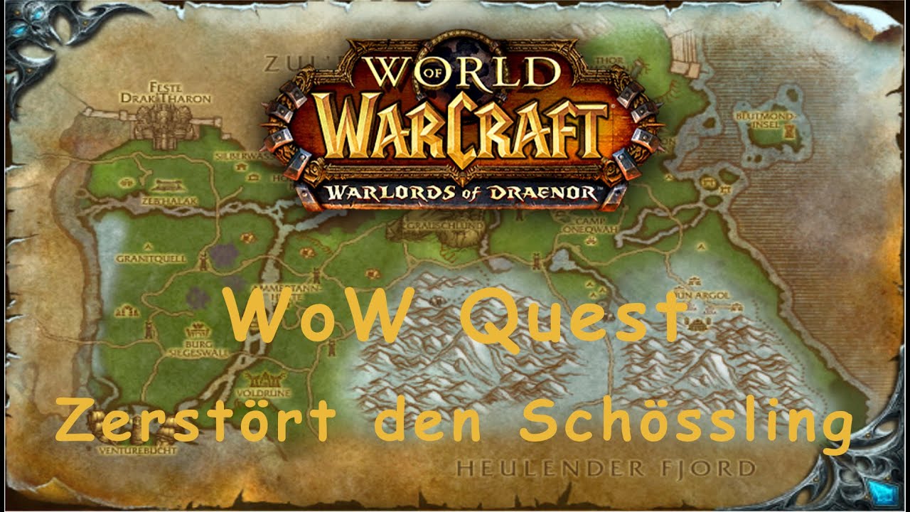 WoW Quest: Zerst&ouml;rt den Sch&ouml;ssling