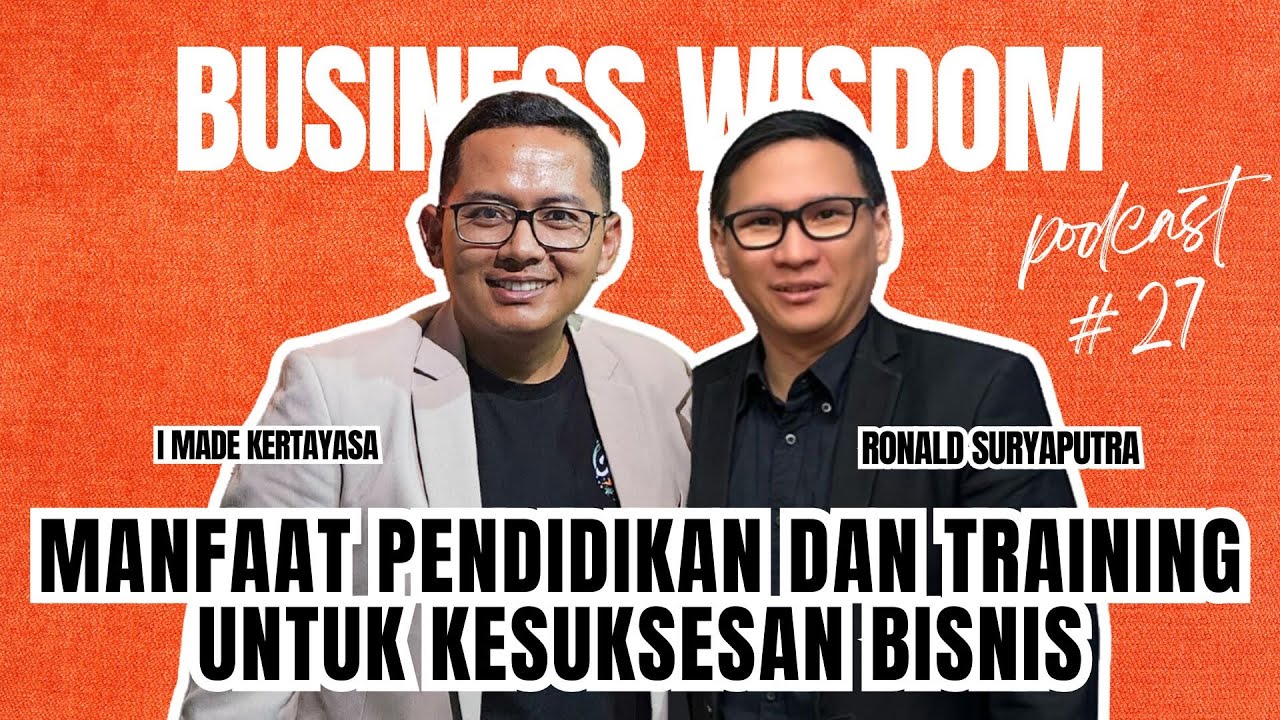 Manfaat Pendidikan dan Training Untuk Kesuksesan Bisnis