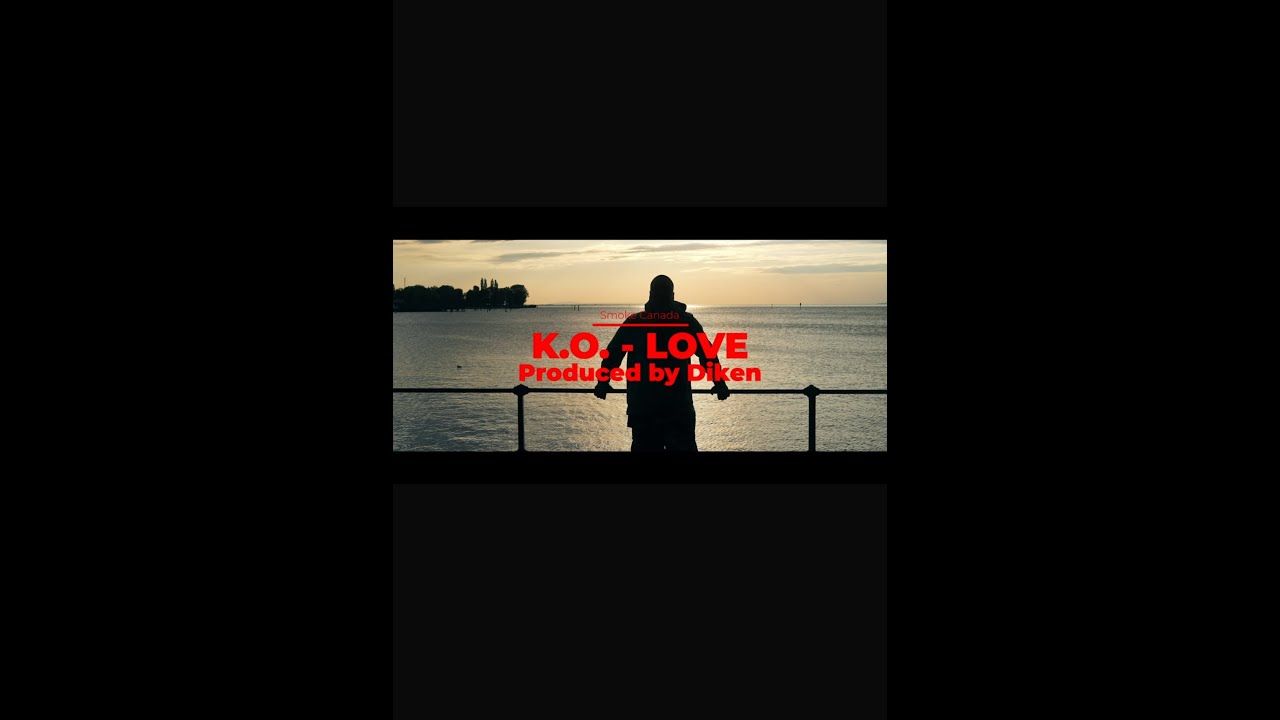 K.O. - Love  (prod  by Diken)