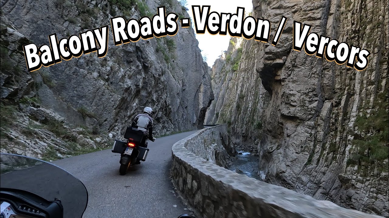 Balcony Roads - Verdon / Vercors