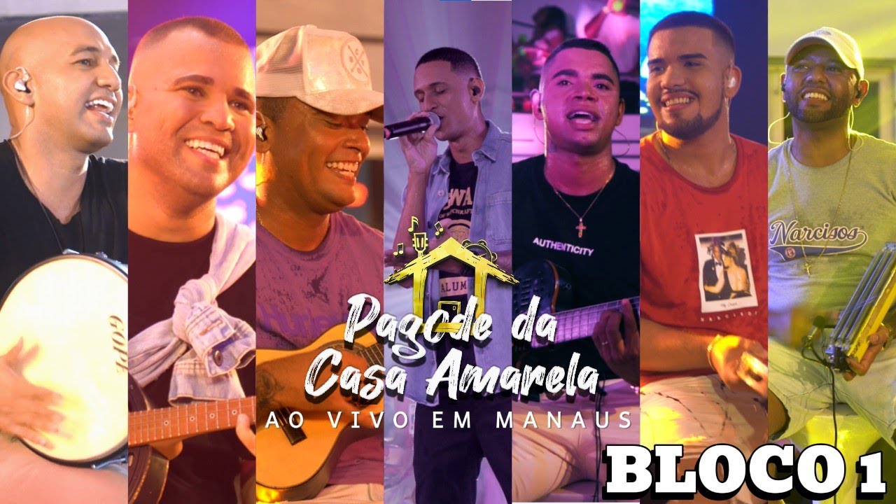 PAGODE DA CASA AMARELA - AO VIVO EM MANAUS || BLOCO 1